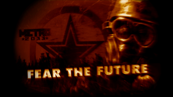 Metro 2033 Fear The Future